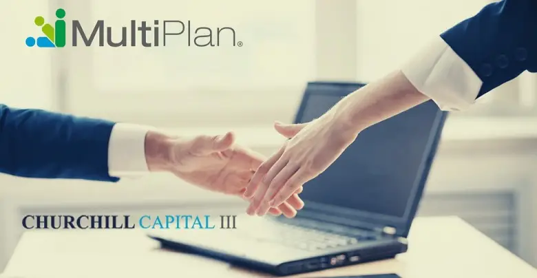 MultiPlan Inc. Collaboarates With Churchill Capital Corp
