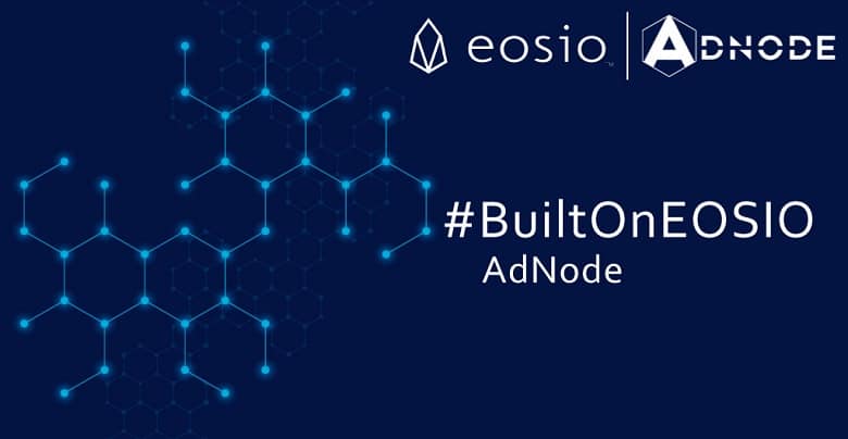 EOSIO Improves Digital Marketing Standards for AdNode
