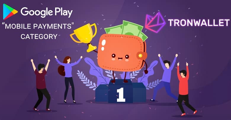 TronWallet Ranked No.1 on Google Play Store for Mobile Payments