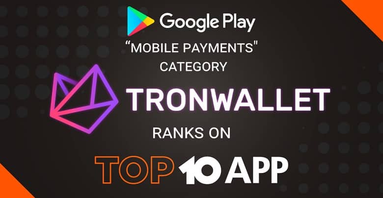 TronWallet Ranked Among the Top 10 Apps on Google Play