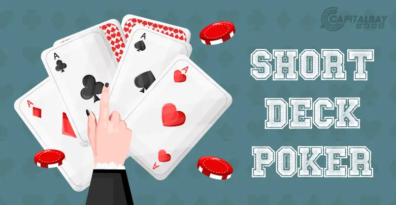 Short Deck Poker