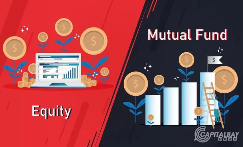 Equity vs Mutual Fund: A Comprehensive Study
