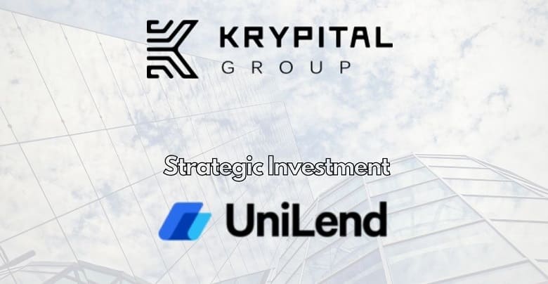 Krypital Group Makes Strategic Investment in UniLend Finance