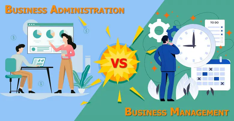 Business Administration Vs Business Management