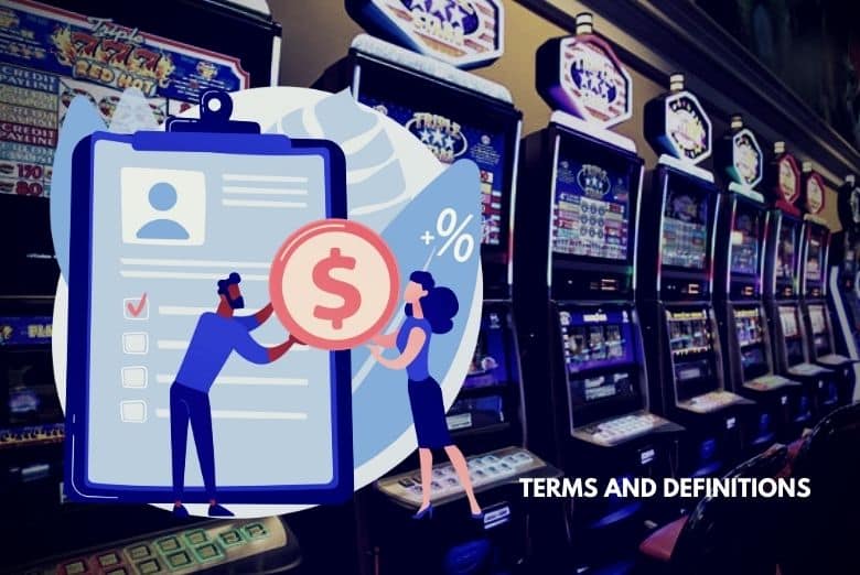 List of Casino Slot Terminologies with Definitions