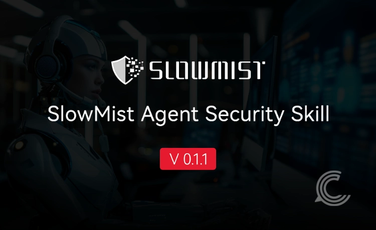 SlowMist Debuts Three AI Agent Security Security Skills on OKX AI to Harden On-Chain Workflows